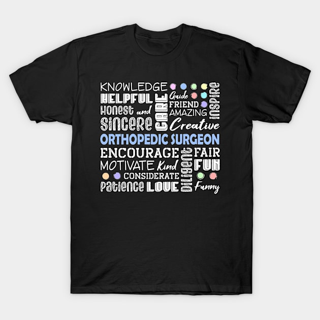 Orthopedic Surgeon Love Words T-Shirt by White Martian